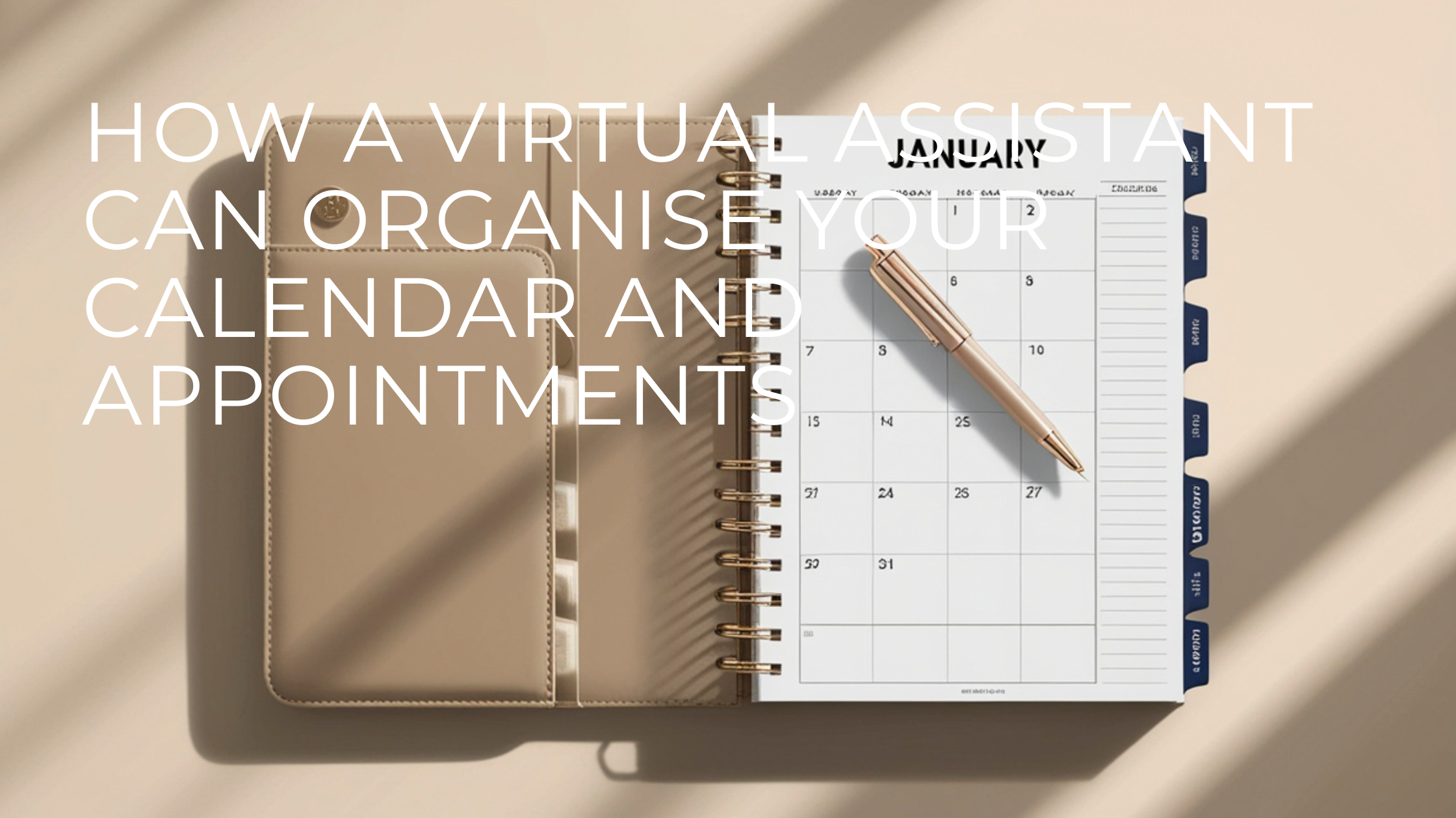 How a Virtual Assistant Can Organise Your Calendar and Appointments